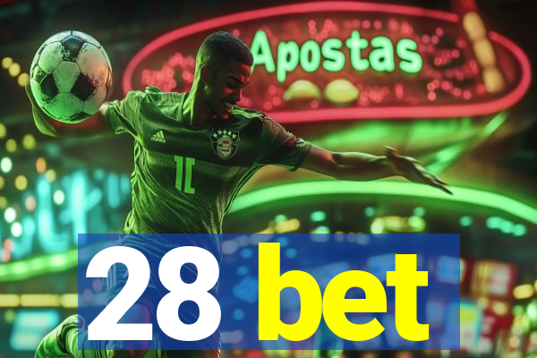 28 bet